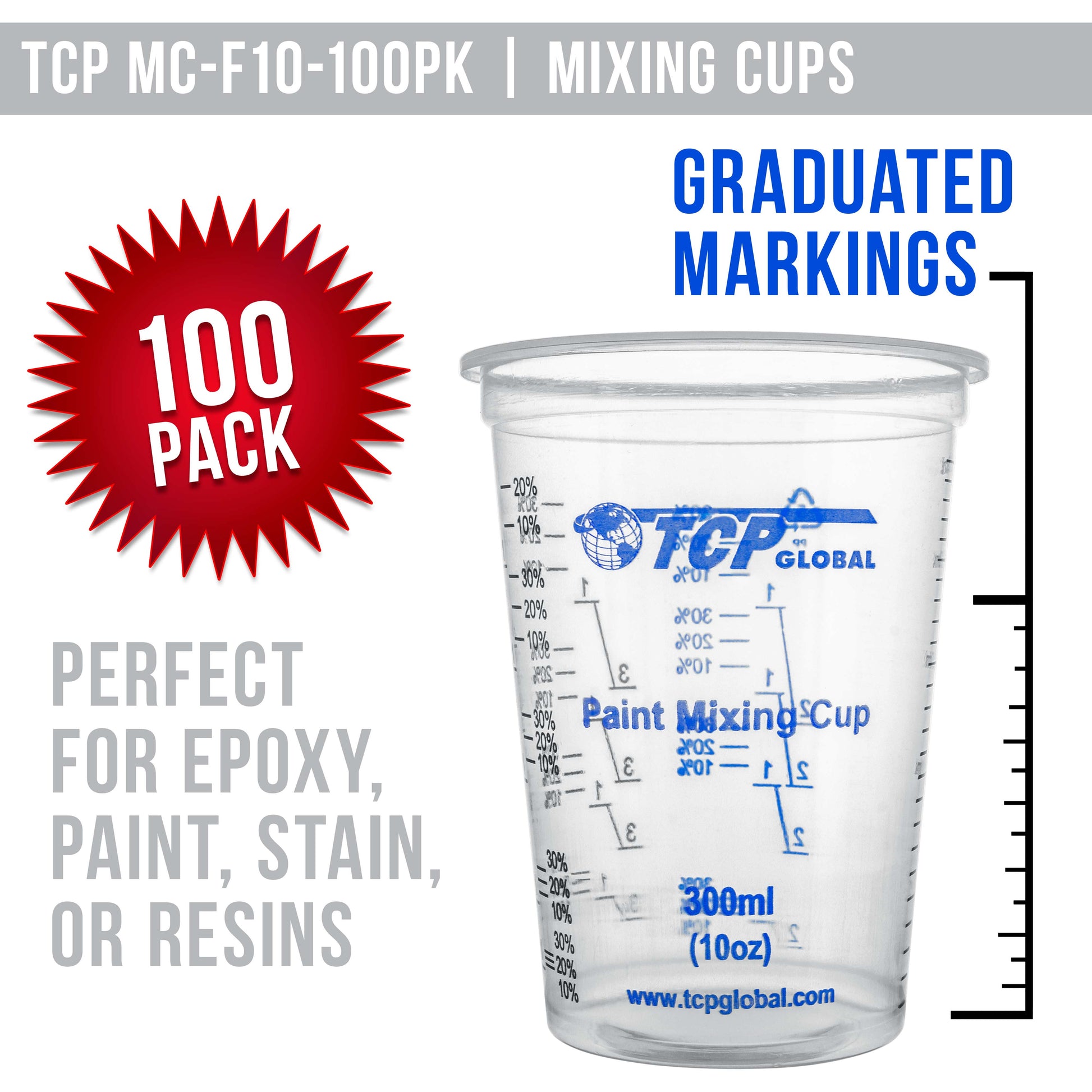 TCP Global 10 Ounce (300ml) Disposable Flexible Clear Graduated Plastic Mixing Cups - Box of 100 Cups & 50 Mixing Sticks - Use for Paint, Resin, Epoxy, Art, Kitchen - Measuring Ratios 2-1, 3-1, 4-1 ML